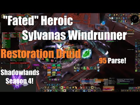 Fated Heroic Sylvanas Windrunner! - Resto Druid -  World of Warcraft Shadowlands Season 4