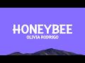 Olivia Rodrigo - honeybee (Lyrics)