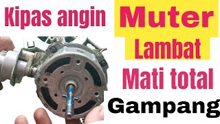 Download lagu CARA MEMPERBAIKI KIPAS ANGIN COSMOS MUTER LAMBAT, MATI TOTAL, MENJADI SEUMUR HIDUP, GAMPANGAN mp3