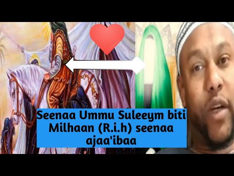 seenaa Ummu Suleeym binti Milhaan (R.I.H)