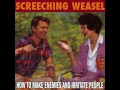 Screeching Weasel- If I Was You- How To Make Enemies And Irritate People 1994