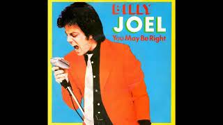 Billy Joel - You May Be Right (2023 Remaster)