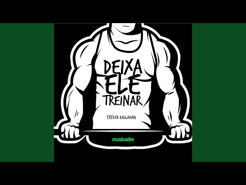 Deixa ele treinar