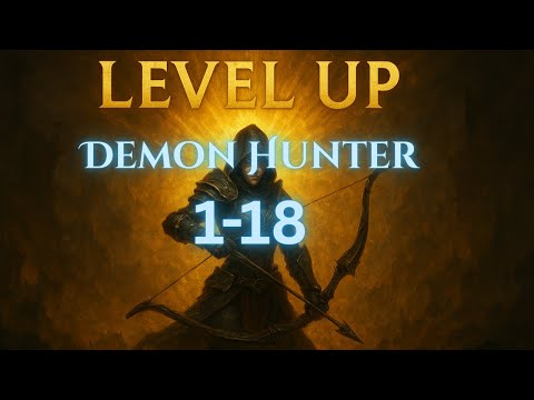 Diablo 3 Demon Hunter 1-18 Leveling Guide (Season 36)