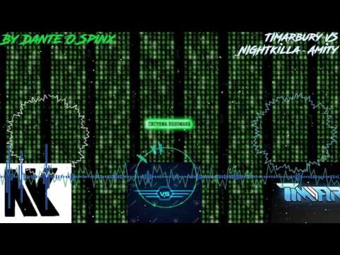 By Dante  TIMarbury NIGHTkilla Amity