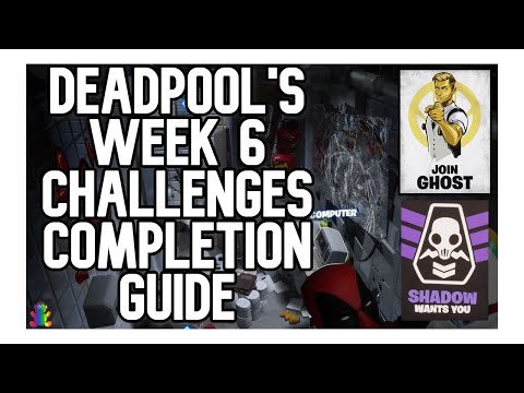 DEADPOOL'S WEEK 6 CHALLENGES COMPLETION GUIDE - FORTNITE (BLACK MARKER AND RECRUITMENT POSTERS)