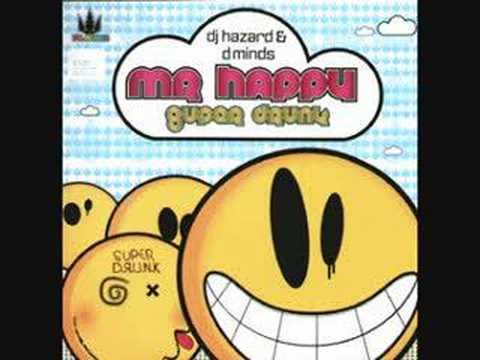 DJ Hazard and Distorted Minds- Mr Happy