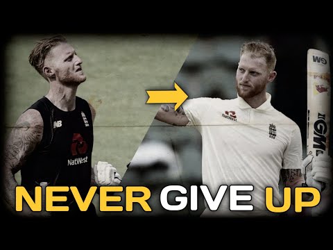 Ben Stokes..... Never give up