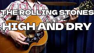 High And Dry - the rolling stones   guitar cover