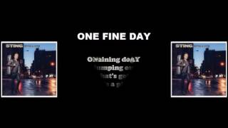 Sting - One Fine Day (Lyrics)