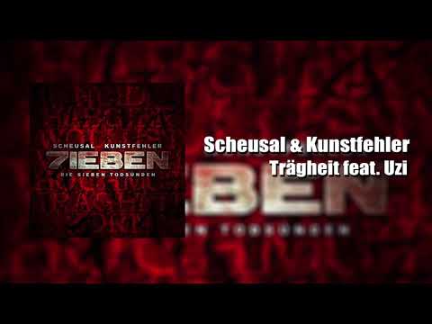 Scheusal & Kunstfehler - Trägheit feat  Uzi