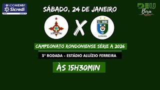 Genus x União Cacoalense (COM IMAGENS) - 3ª Rodada do Campeonato Rondoniense 2026 - 24/01/2026