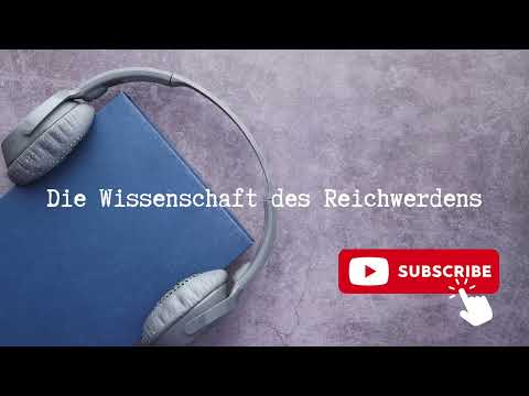 Die Wissenschaft des Reichwerdens Hörbuch  Wallace D. Wattles #persönlichkeitsentwicklung #book #fyp