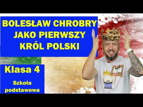 Klasa 4- Bolesław Chrobry -pierwszy król Polski. Mieszko był KSIĘCIEM!