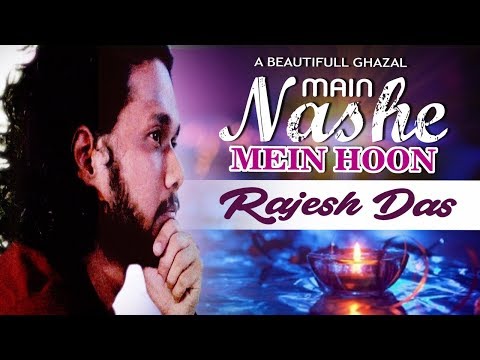 RAJESH DAS Mai Nashein Mein Hu - Live Ghazal