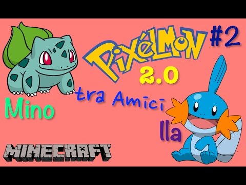 Pixelmon 2.0 #2 - Ce l'ho piccolo! [Cit. Tecno]