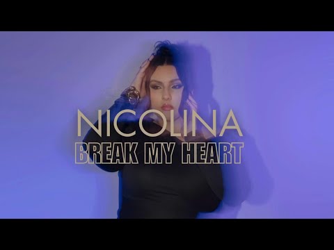 Nicolina - Break My Heart (Official Lyric Video)