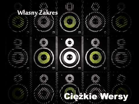 Własny Zakres - Ciężkie Wersy