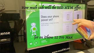 I took my Apple iPhone 12 Pro Max to Walmart to the ECOATM.  How much did they offer?  ECO ATM offer