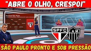 SO PAULO X ATLTICO-MG - ESCALAO E ATUALIZAES SOBRE O TRICOLOR PAULISTA| MAZORRA SPFC