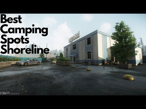 TARKOV SHORELINE CAMPING & EXTRACT CAMPING SPOTS 2022