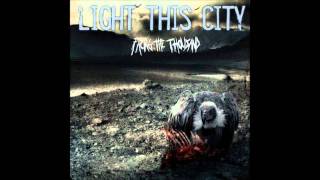 Light This City - The Unwelcome Savior