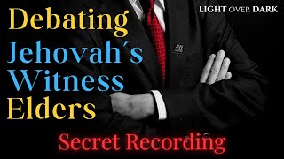 Debating Jehovah's Witness Elders, Secret Recording