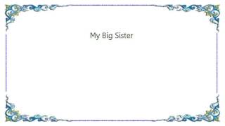 Barenaked Ladies - My Big Sister Lyrics
