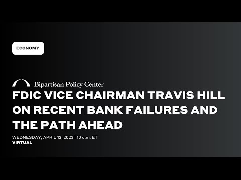 FDIC Vice Chairman Travis Hill on recent bank failures and the path ...