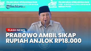 Rupiah Babak Belur Lewati Rp18.000, Kepala Bakom Sebut Presiden Prabowo Segera Ambil Tindakan!