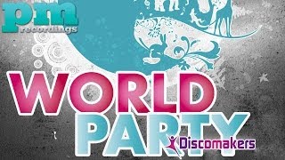 Discomakers - World Party (Michael Burek Remix)