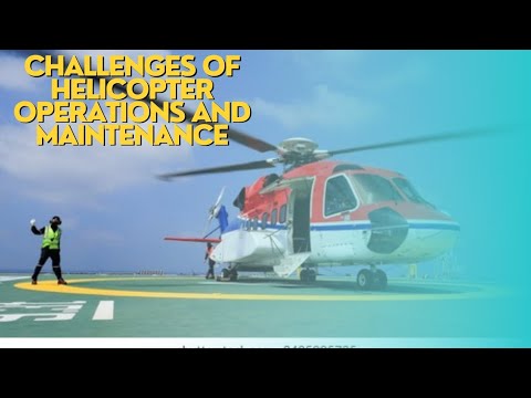 Helicopter Operations: A Deep Dive into Challenges and Solutions