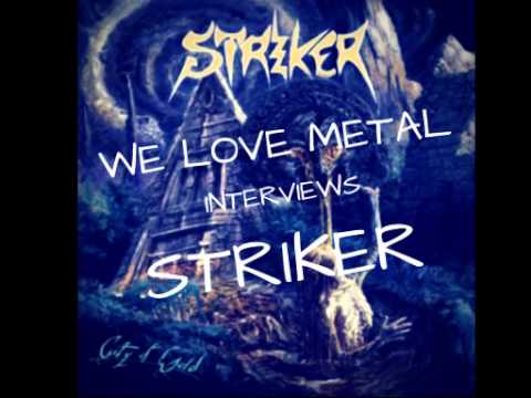 We Love Metal Interviews Dan Cleary of Striker