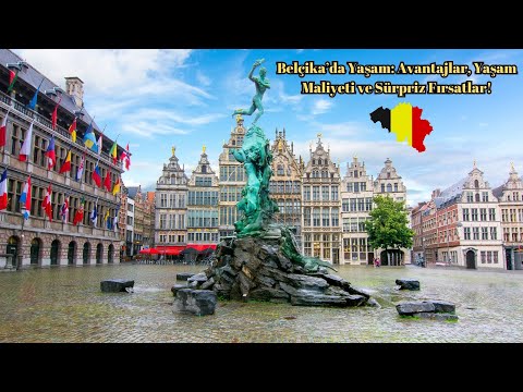 Belçika’da Yaşam 🇧🇪 | Yaşam Maliyeti, Kira, Ulaşım, İş Fırsatları, Güvenlik ve Hava Koşulları