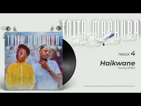 Young Willer - Haikwane