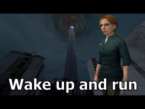 Прохождение Half-Life 2 Wake up and run