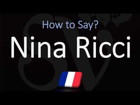 How to Pronounce Nina Ricci? (CORRECTLY)