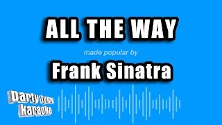 Frank Sinatra - All The Way (Karaoke Version)