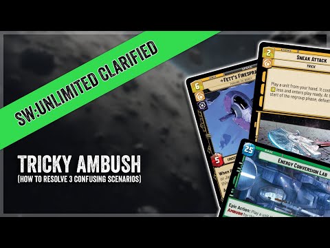 Star Wars Unlimited Clarified: Tricky Ambush!