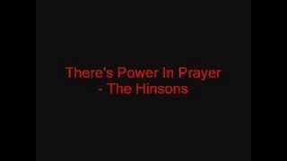There&#39;s Power In Prayer - The Hinsons