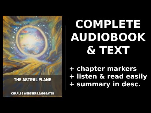The Astral Plane ✨ By C. W. Leadbeater. FULL Audiobook