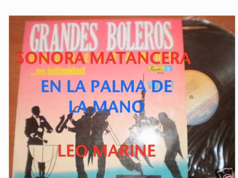 EN LA PALMA DE LA MANO-SONORA MATANCERA-LEO MARINE