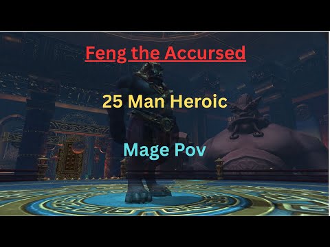 Feng the Accursed 25 Man Heroic Frost Mage Pov - Mogu’shan Vaults Vaults Mist of Pandaria classic