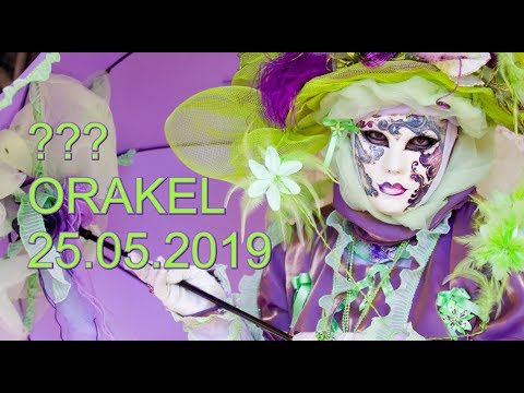 ??? ORAKEL: 25.05.2019