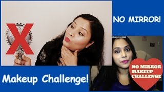 Image for video on No Mirror Makeup Challenge | Collab with Ankita B by beauty In budget
