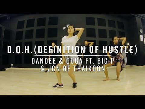 D.O.H.Definition of Hustle (Dandee & Coga ft. Big P & JCN from Thaikoon) | Kellie Choreography
