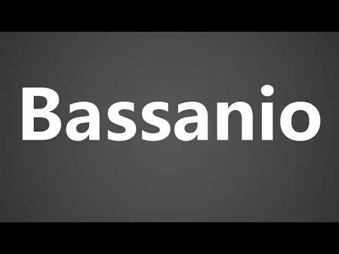 How To Pronounce Bassanio