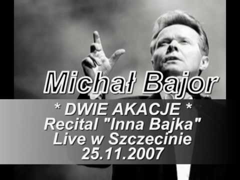 Michał Bajor * Dwie Akacje * - Na żywo w Szczecinie 25.11.2007