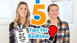 5 Tips for Bedtime and Better Sleep