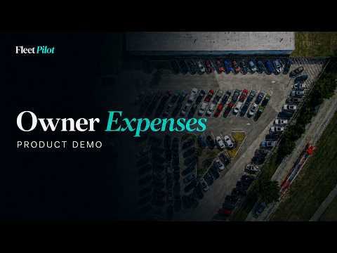 Track Expenses Across Multiple Vehicle Owners | FleetPilot Demo